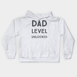 Dad level unlocked #1 Kids Hoodie